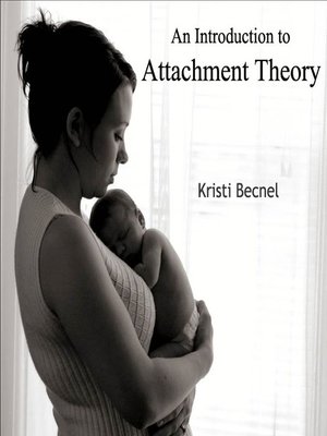 cover image of An Introduction to Attachment Theory